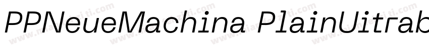 PPNeueMachina PlainUitrabold字体转换